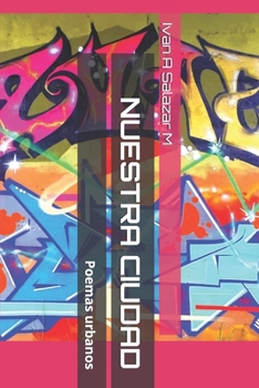 Paperback Nuestra Ciudad: Poemas urbanos [Spanish] Book