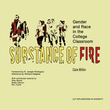 Paperback Substance of Fire: Gender and Race in the College Classroom Book