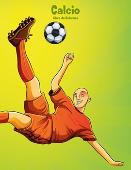 Paperback Calcio Libro da Colorare 1 [Italian] Book