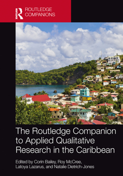 Paperback The Routledge Companion to Applied Qualitative Research in the Caribbean Book