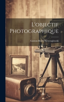 Hardcover L'objectif Photographique [French] Book