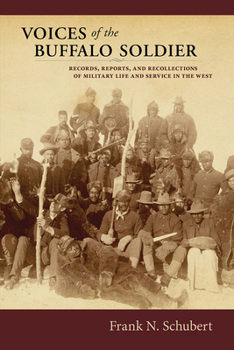 Paperback Voices of the Buffalo Soldier: Records, Reports, and Recollections of Military Life and Service in the West Book