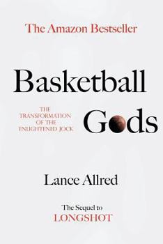 Paperback Basketball Gods: The Transformation of the Enlightened Jock Book