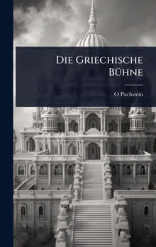 Die Griechische BÃ1/4hne (German Edition)