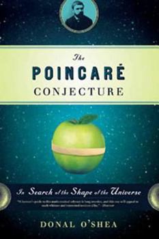 Paperback The Poincare Conjecture: In Search of the Shape of the Universe Book