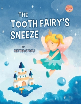 Hardcover The Tooth Fairy's Sneeze Book