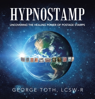Hardcover Hypnostamp: Uncovering the Healing Power of Postage Stamps Book