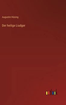 Hardcover Der heilige Liudger [German] Book