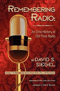 Paperback Remembering Radio: An Oral History of Old-Time Radio Book