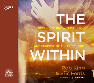 MP3 CD The Spirit Within: Getting to Know the Person and the Purpose of the Holy Spirit Book