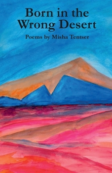 Paperback Born in the Wrong Desert Book