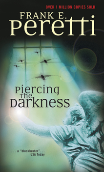 Piercing the Darkness - Book #2 of the Darkness