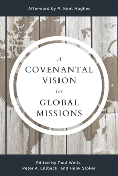 Paperback A Covenantal Vision for Global Mission Book