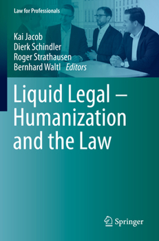 Paperback Liquid Legal - Humanization and the Law Book