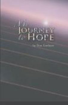 Paperback My Journey to Hope Book
