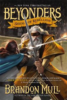 Seeds of Rebellion - Book #2 of the Beyonders
