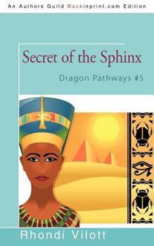 Secret of the Sphinx - Book #14 of the Dragontales