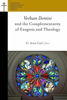 Paperback Verbum Domini and the Complementarity of Exegesis and Theology Book