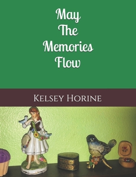 Paperback May The Memories Flow Book