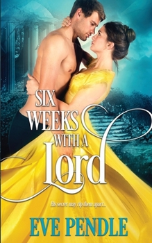 Paperback Six Weeks with a Lord Book