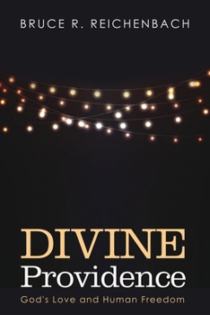 Paperback Divine Providence: God's Love and Human Freedom Book