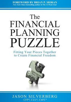 Hardcover The Financial Planning Puzzle: Fitting Your Pieces Together to Create Financial Freedom Book