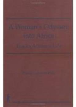Hardcover A Woman's Odyssey Into Africa: Tracks Across a Life Book