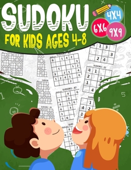 Paperback Sudoku for kids ages 4-8: 200 Sudoku Puzzles for Childen 4 to 12 with Solutions - Increase Memory and Logic Book