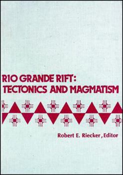 Paperback Rio Grande Rift: Tectonics and Magmatism (Special Publications) Book
