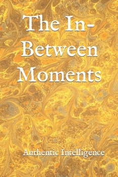 Paperback The In-Between Moments Book