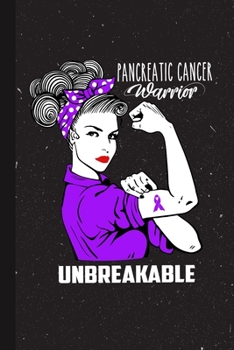 Paperback Pancreatic Warrior Unbreakable: Pancreatic Awareness Gifts Blank Lined Notebook Support Present For Men Women Purple Ribbon Awareness Month / Day Jour Book