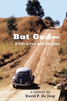 Paperback BUT GOD-A Life Lived with Purpose Book