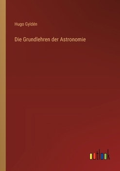 Paperback Die Grundlehren der Astronomie [German] Book