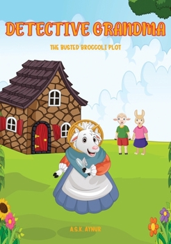 Hardcover Detective Grandma: The Busted Broccoli Plot Book