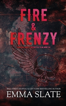 Fire & Frenzy (Tarnished Angels Motorcycle Club)