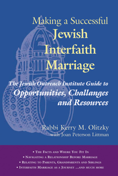 Paperback Making a Successful Jewish Interfaith Marriage: The Jewish Outreach Institute Guide to Opportunities, Challenges and Resources Book