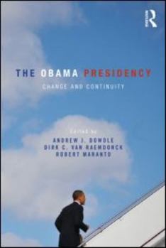 Paperback The Obama Presidency: Change and Continuity Book