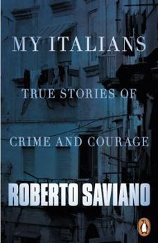 Paperback My Italians: True Stories of Crime and Courage Book