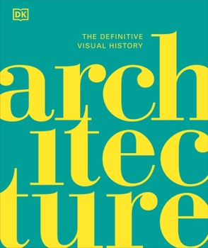Hardcover Architecture: The Definitive Visual History (DK Definitive Cultural Histories) Book