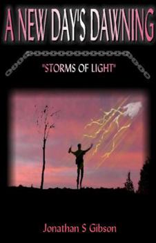 A New Day's Dawning: Storms of Light