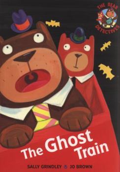 The Ghost Train - Book  of the Bear Detectives