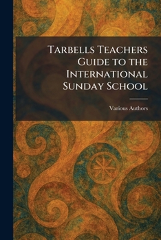 Paperback Tarbells Teachers Guide to the International Sunday School Book