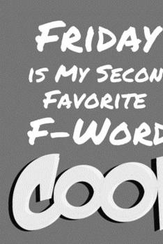 Paperback Friday is My Second Favorite F-Word: Funny Saying Blank Lined Notebook - Great Appreciation Gift for Coworkers, Colleagues, and Employees (Daily Writi Book