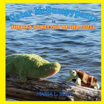 Paperback Gator McBumpypants in Shelley Comes Out Of Her Shell Book