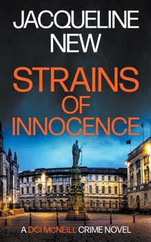 Strains of Innocence (DCI McNeill Crime Thriller) - Book #2 of the DCI McNeill