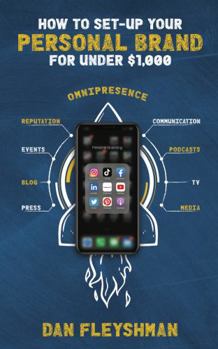 Paperback How To Set-Up Your Personal Brand For Under $1000 Book