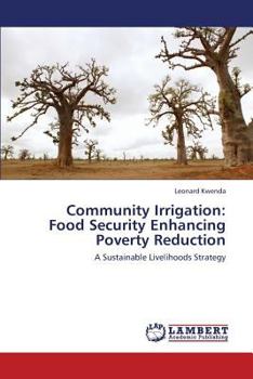 Paperback Community Irrigation: Food Security Enhancing Poverty Reduction Book