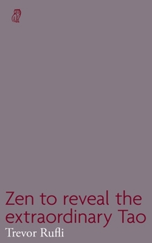 Paperback Zen to reveal the extraordinary Tao Book