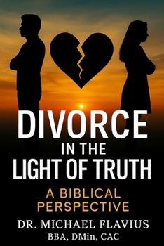 Paperback Divorce in the Light of Truth: A Biblical Perspective Book