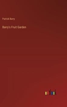 Barry's Fruit Garden